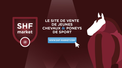 Lire l'actualité SHF market et finales nationales : un maximum de visibilit&eacute; pour votre cheval ou...
