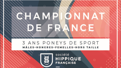 Lire l'actualité Ouverture des engagements : Championnat de France 3 ans Sport &ndash; So&rsquo;Pony 2026
